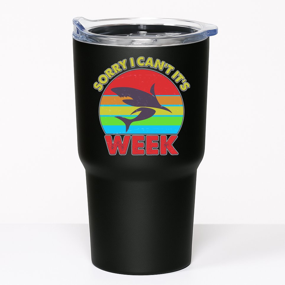 Funny Sorry I Can't It's Shark Week Tumbler