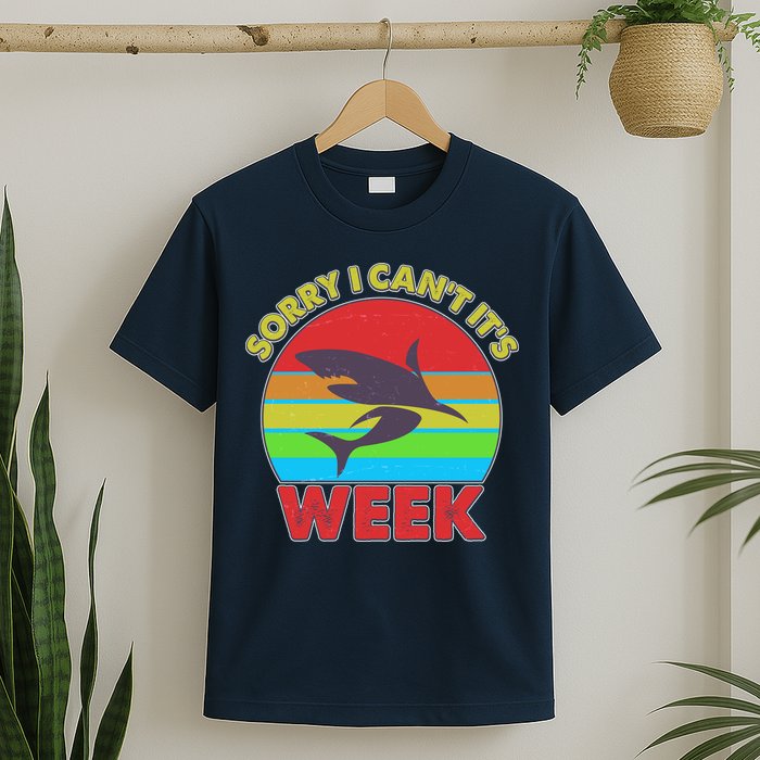 Funny Sorry I Can't It's Shark Week T-Shirt