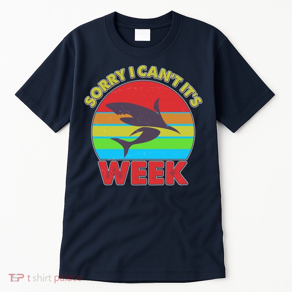 Funny Sorry I Can't It's Shark Week Tall T-Shirt