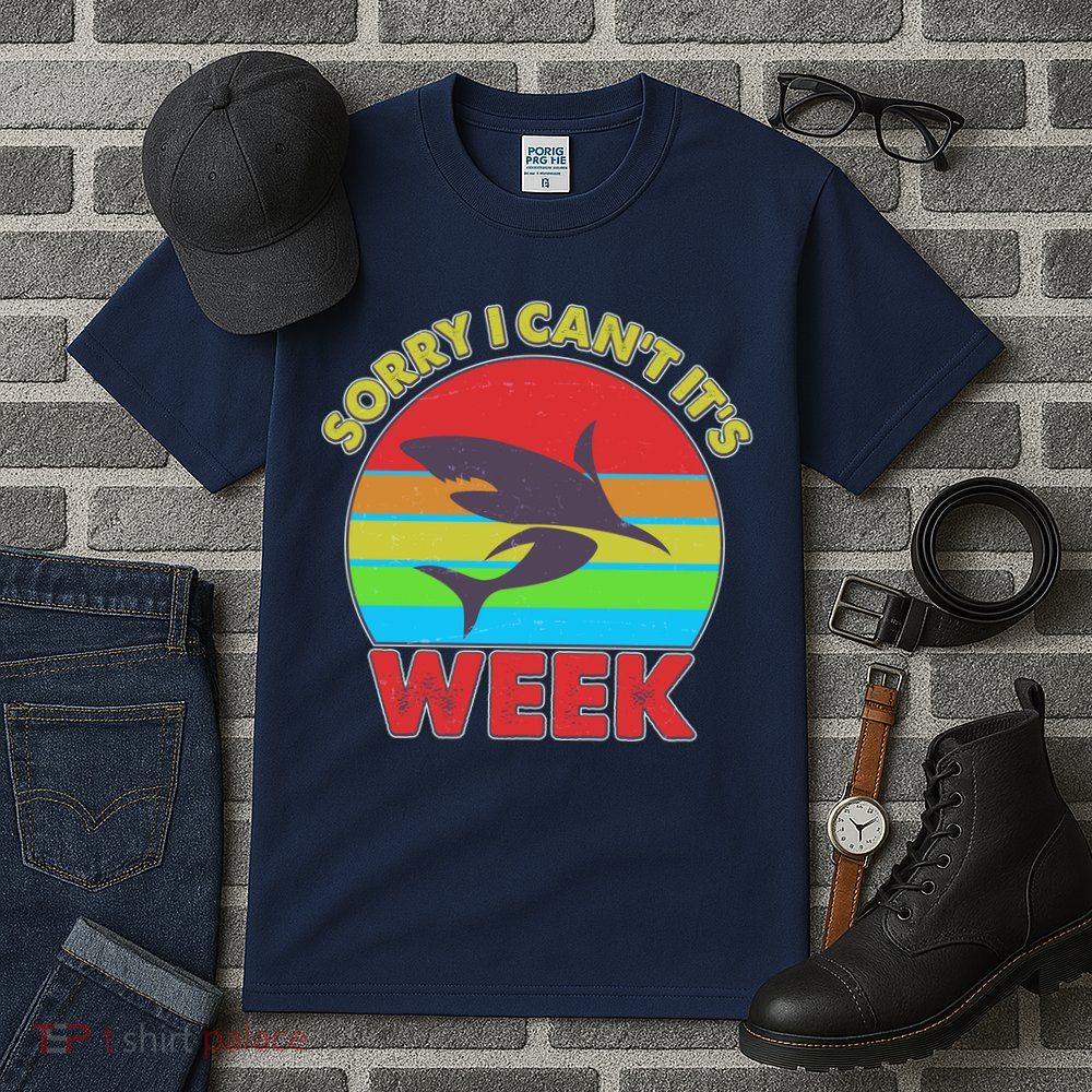 Funny Sorry I Can't It's Shark Week Tall T-Shirt