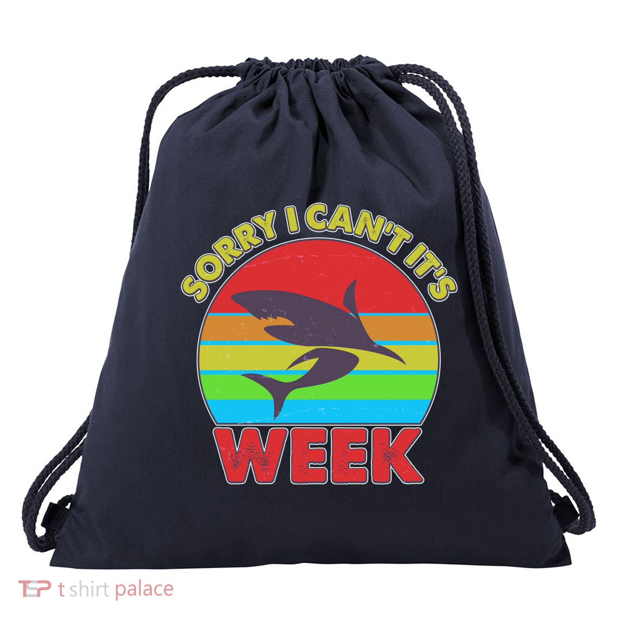 Funny Sorry I Can't It's Shark Week Drawstring Bag