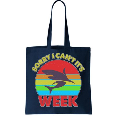 Funny Sorry I Can't It's Shark Week Tote Bag