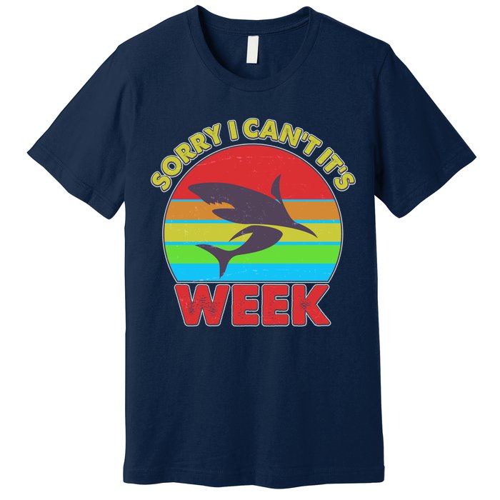 Funny Sorry I Can't It's Shark Week Premium T-Shirt