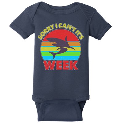 Funny Sorry I Can't It's Shark Week Baby Bodysuit