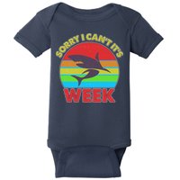Funny Sorry I Can't It's Shark Week Baby Bodysuit