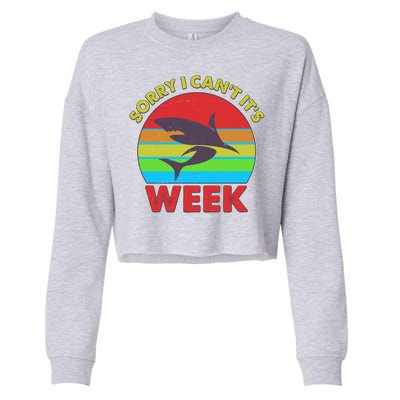 Funny Sorry I Can't It's Shark Week Cropped Pullover Crew