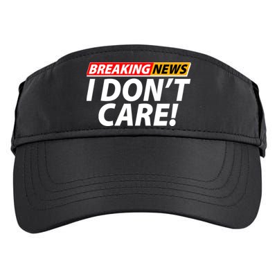 Funny Spoof Meme Breaking News I Don't Care Adult Drive Performance Visor