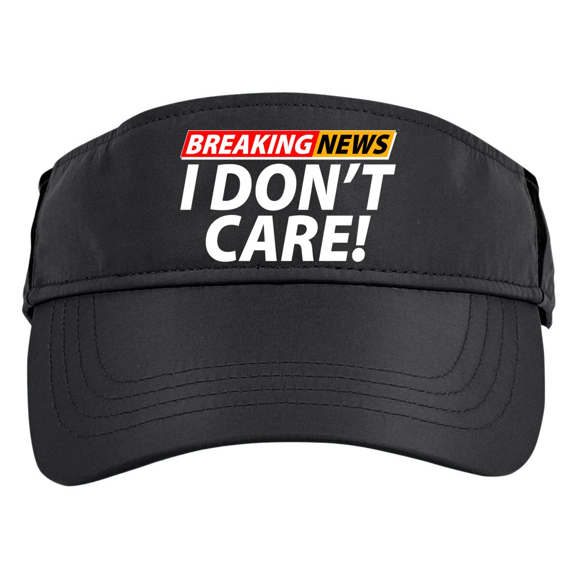 Funny Spoof Meme Breaking News I Don't Care Adult Drive Performance Visor