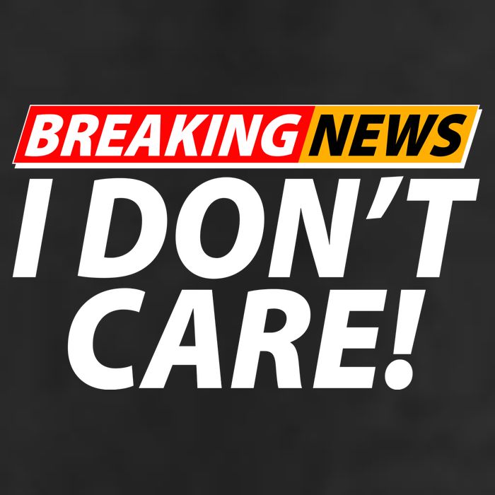 Funny Spoof Meme Breaking News I Don't Care Adult Drive Performance Visor