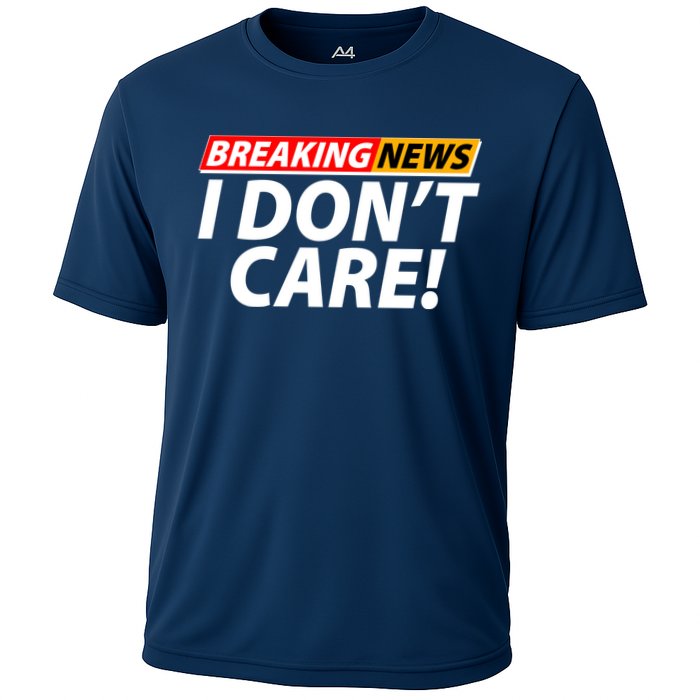 Funny Spoof Meme Breaking News I Don't Care Performance Shirt
