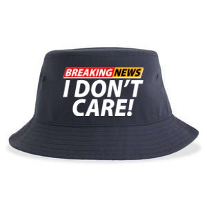 Funny Spoof Meme Breaking News I Don't Care Sustainable Bucket Hat