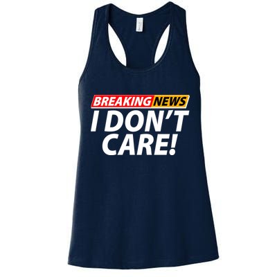 Funny Spoof Meme Breaking News I Don't Care Womens Tank Top