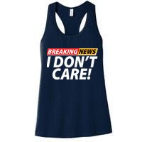 Funny Spoof Meme Breaking News I Don't Care Womens Tank Top