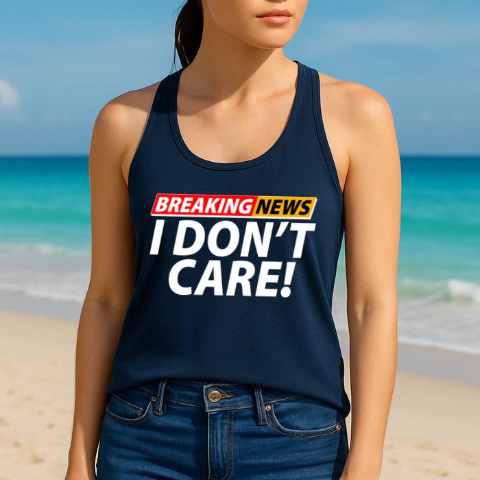 Funny Spoof Meme Breaking News I Don't Care Womens Tank Top
