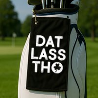Funny St. Patrick's Day - Dat Lass Tho Golf Towel