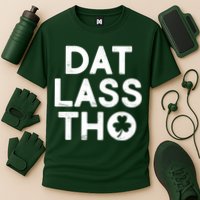 Funny St. Patrick's Day - Dat Lass Tho Performance Shirt