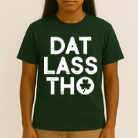 Funny St. Patrick's Day - Dat Lass Tho T-Shirt