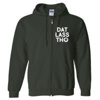 Funny St. Patrick's Day - Dat Lass Tho Full Zip Hoodie