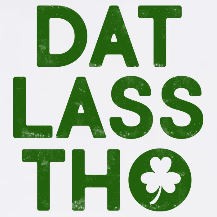 Funny St. Patrick's Day - Dat Lass Tho Garment-Dyed Sweatshirt