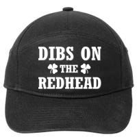 Funny St. Patrick's Day - Dibs On The Redhead 7-Panel Snapback Hat