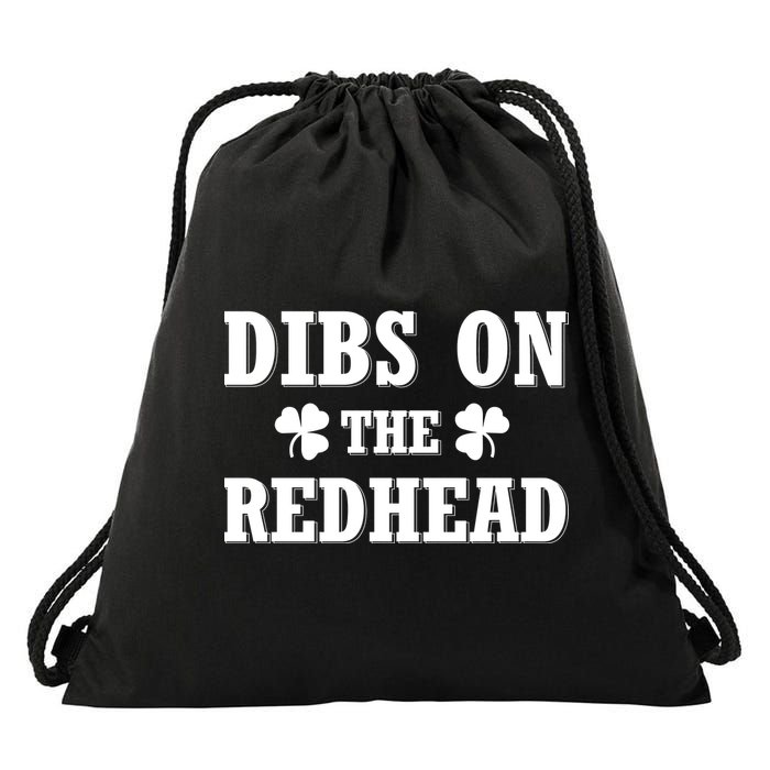 Funny St. Patrick's Day - Dibs On The Redhead Drawstring Bag