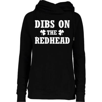 Funny St. Patrick's Day - Dibs On The Redhead Womens Funnel Neck Pullover Hood