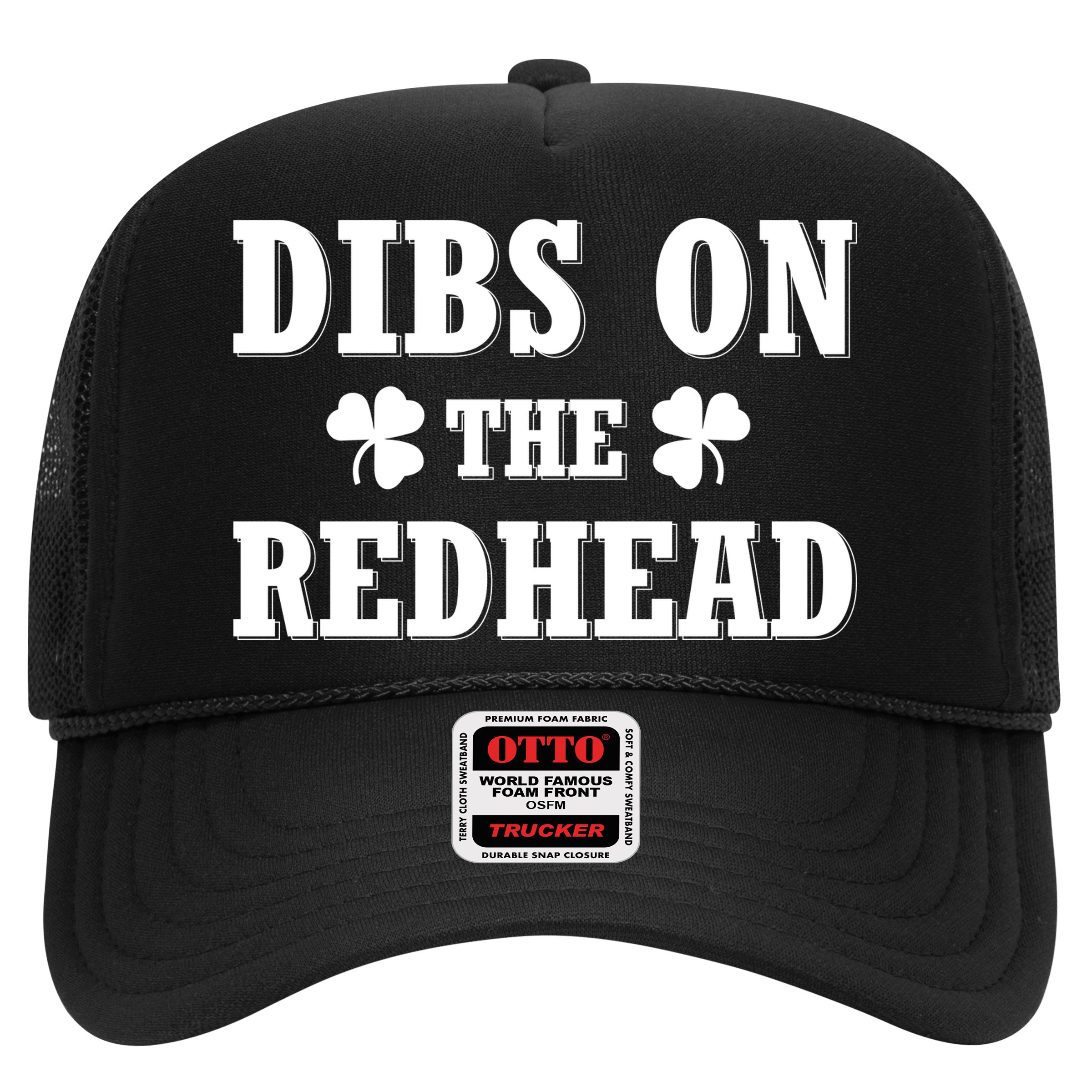 Funny St. Patrick's Day - Dibs On The Redhead Hat