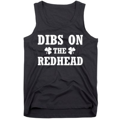 Funny St. Patrick's Day - Dibs On The Redhead Tank Top
