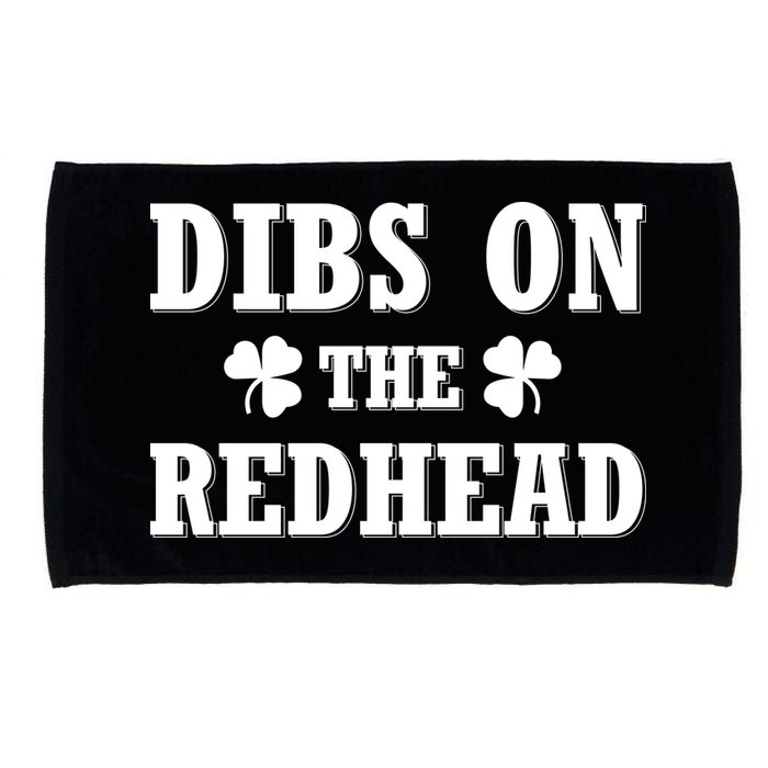 Funny St. Patrick's Day - Dibs On The Redhead Microfiber Hand Towel