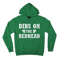 Funny St. Patrick's Day - Dibs On The Redhead Hoodie