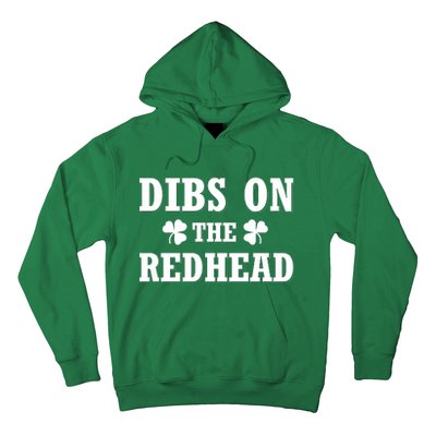 Funny St. Patrick's Day - Dibs On The Redhead Hoodie