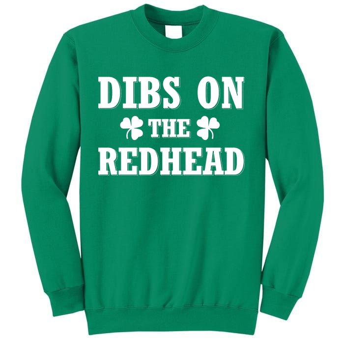 Funny St. Patrick's Day - Dibs On The Redhead Sweatshirt