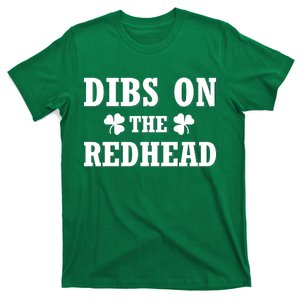 Funny St. Patrick's Day - Dibs On The Redhead T-Shirt