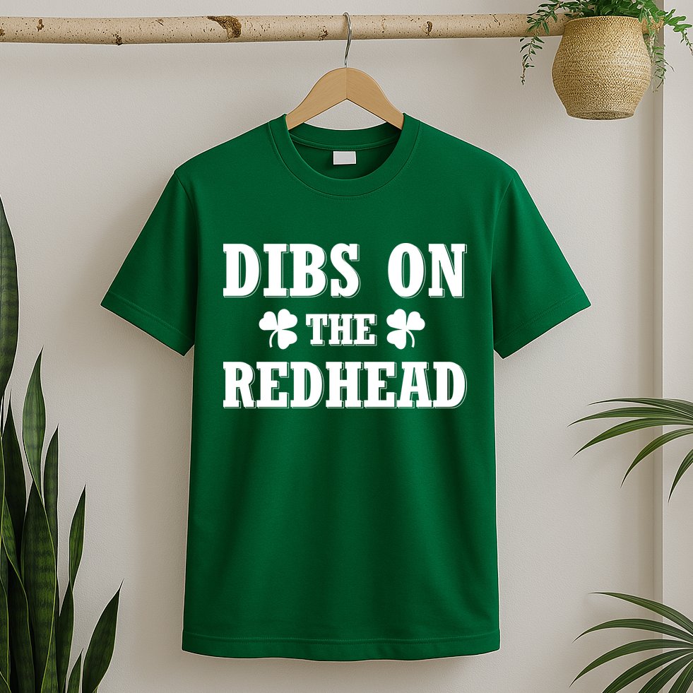Funny St. Patrick's Day - Dibs On The Redhead T-Shirt