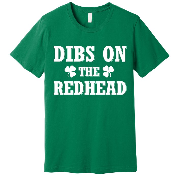 Funny St. Patrick's Day - Dibs On The Redhead Premium T-Shirt