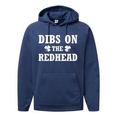 Funny St. Patrick's Day - Dibs On The Redhead Performance Fleece Hoodie