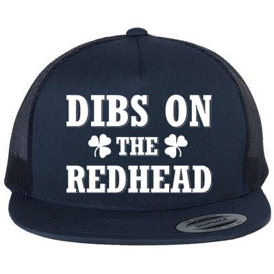 Funny St. Patrick's Day - Dibs On The Redhead Flat Bill Trucker Hat