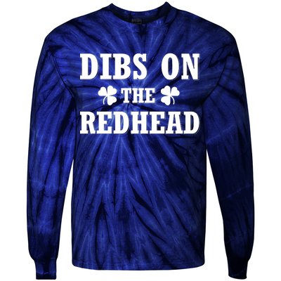 Funny St. Patrick's Day - Dibs On The Redhead Tie-Dye Long Sleeve Shirt