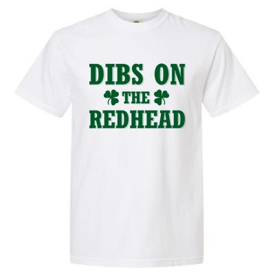 Funny St. Patrick's Day - Dibs On The Redhead Garment-Dyed Heavyweight T-Shirt