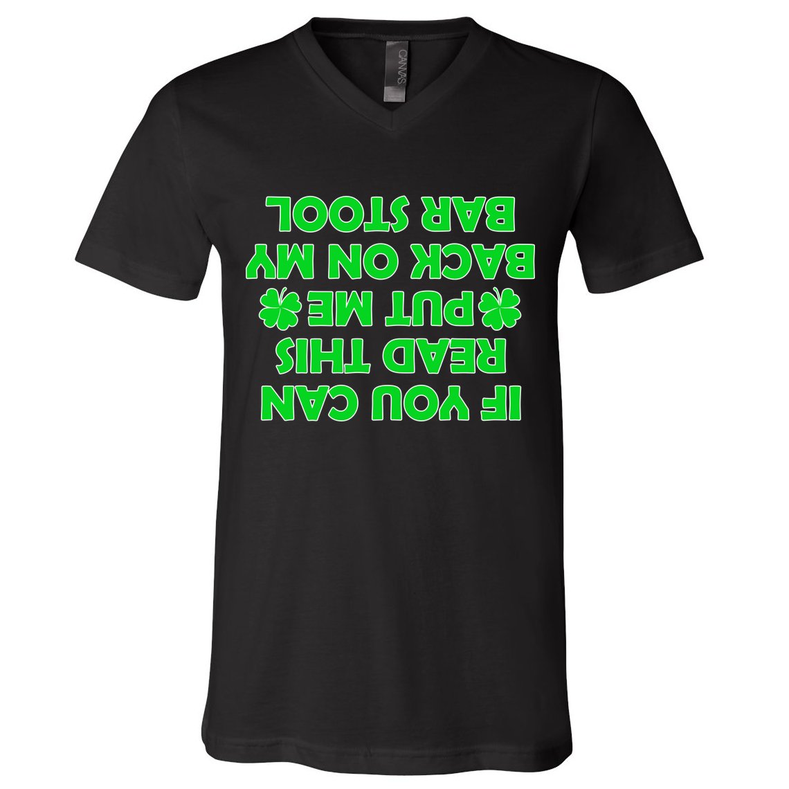 Funny St. Patrick's Day Quote V-Neck T-Shirt