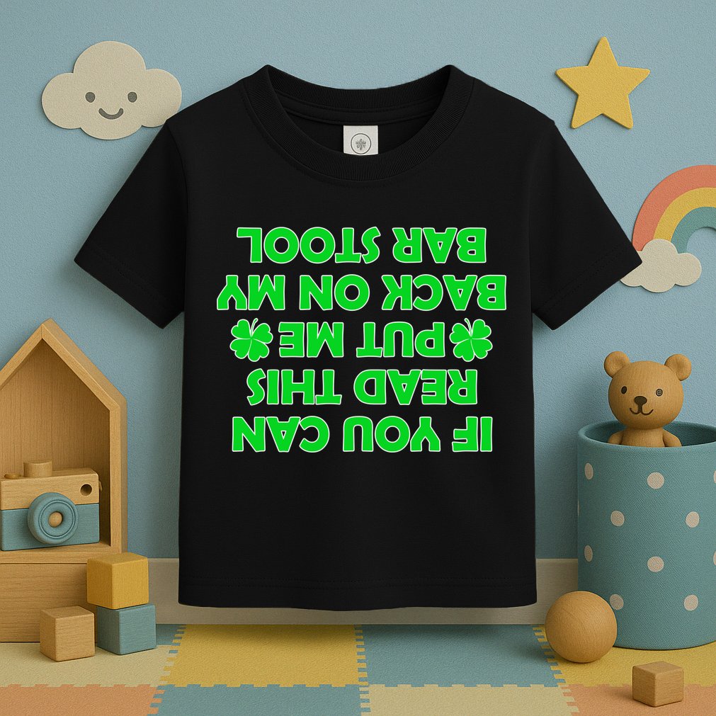 Funny St. Patrick's Day Quote Toddler T-Shirt