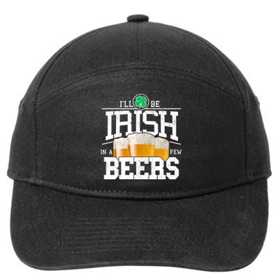 Funny St Patricks Day - I'll Be Irish In A Few Beers 7-Panel Snapback Hat
