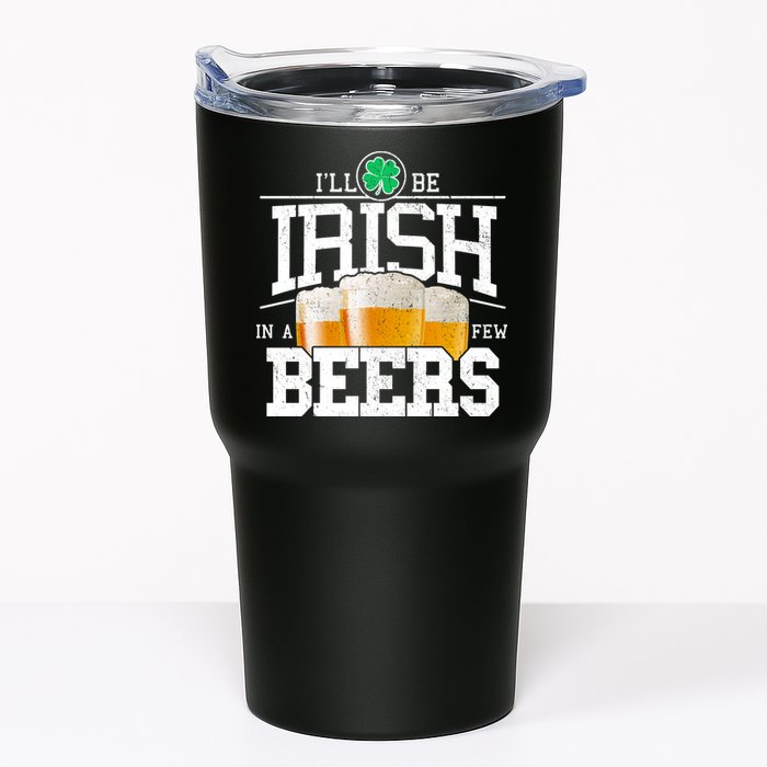 Funny St Patricks Day - I'll Be Irish In A Few Beers Tumbler