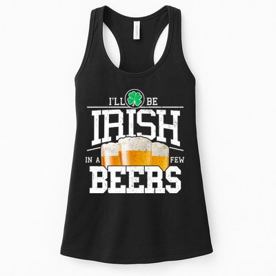 Funny St Patricks Day - I'll Be Irish In A Few Beers Womens Tank Top