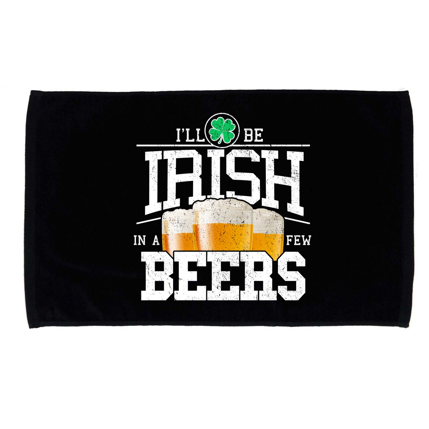 Funny St Patricks Day - I'll Be Irish In A Few Beers Microfiber Hand Towel