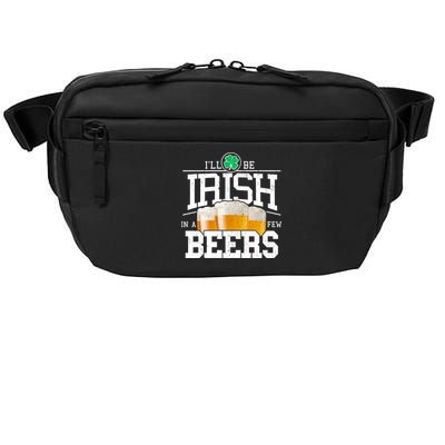 Funny St Patricks Day - I'll Be Irish In A Few Beers Crossbody Pack