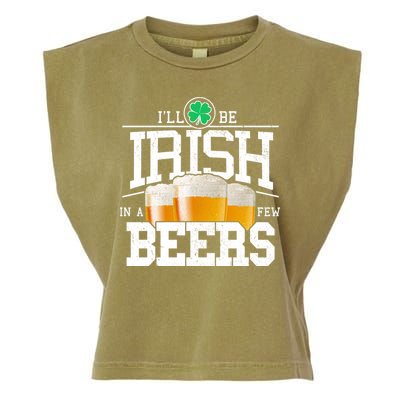 Funny St Patricks Day - I'll Be Irish In A Few Beers Garment-Dyed Women's Muscle Tee