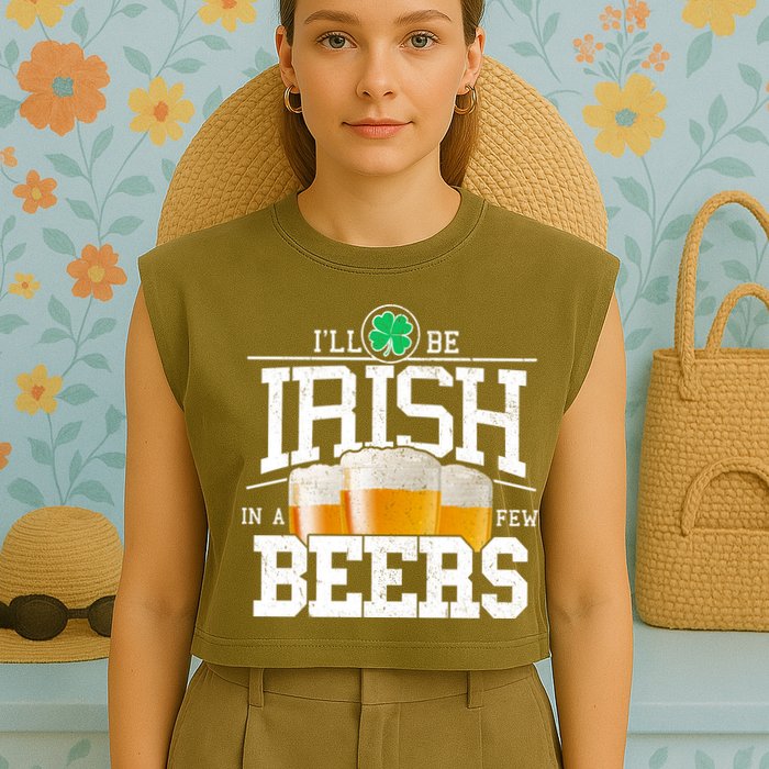 Funny St Patricks Day - I'll Be Irish In A Few Beers Garment-Dyed Women's Muscle Tee