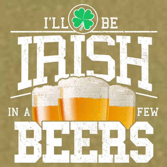 Funny St Patricks Day - I'll Be Irish In A Few Beers Garment-Dyed Women's Muscle Tee