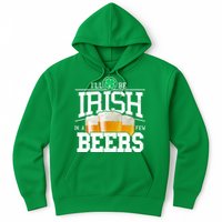 Funny St Patricks Day - I'll Be Irish In A Few Beers Hoodie